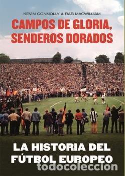 Libri: LA HISTORIA DEL FUTBOL EUROPEO - CONNOLLY, KEVIN