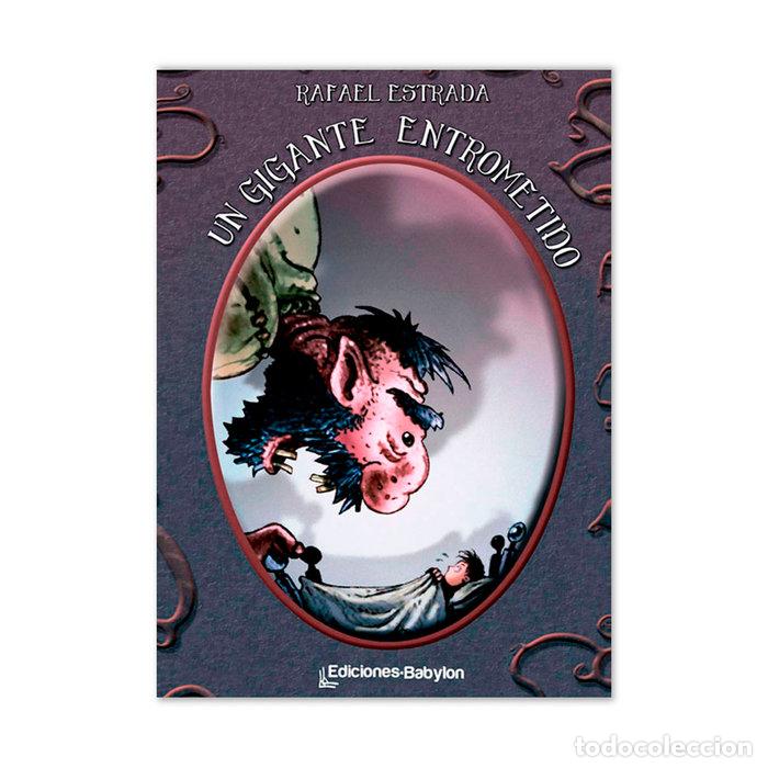 Libros: UN GIGANTE ENTROMETIDO - ESTRADA, RAFAEL