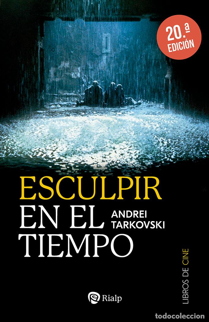 Libros: ESCULPIR EN EL TIEMPO - TARKOVSKI, ANDREI