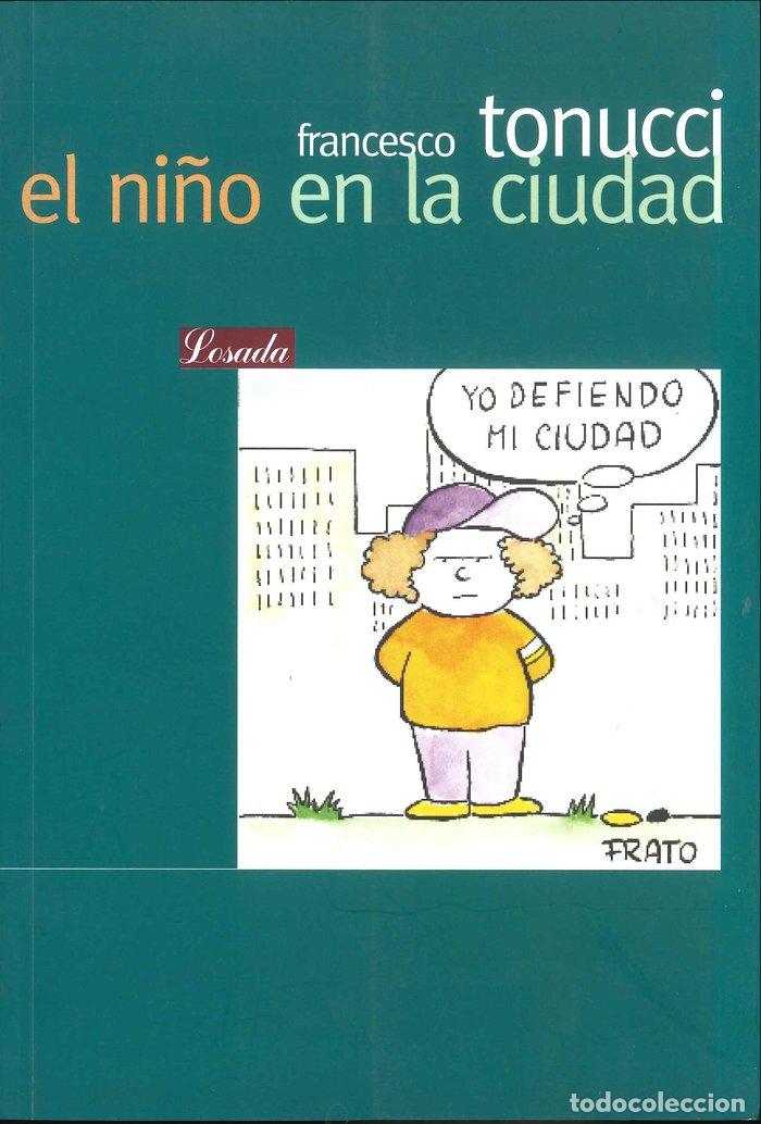 Libros: NI&Ntilde;O EN LA CIUDAD,EL - TONUCCI, FRANCESCO
