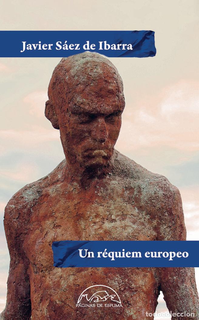 Libros: UN REQUIEM EUROPEO - SAEZ DE IBARRA, JAVIER