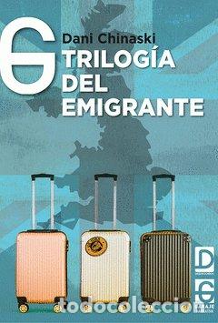 Libros: TRILOGIA DEL EMIGRANTE - FERNANDEZ GARCIA, DANIEL