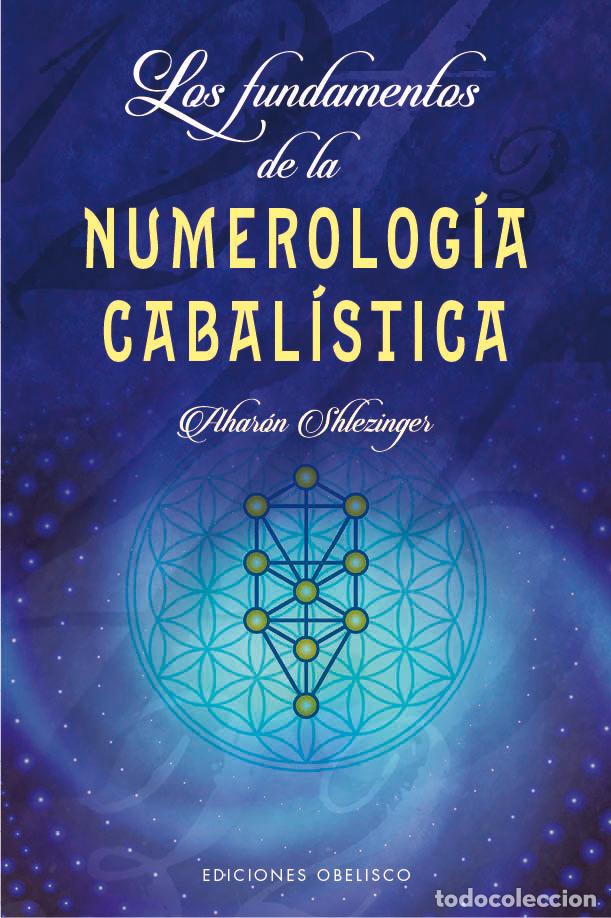 Libros: FUNDAMENTOS DE LA NUMEROLOGIA CABALISTICA,LOS - SHLEZINGER, AHARON