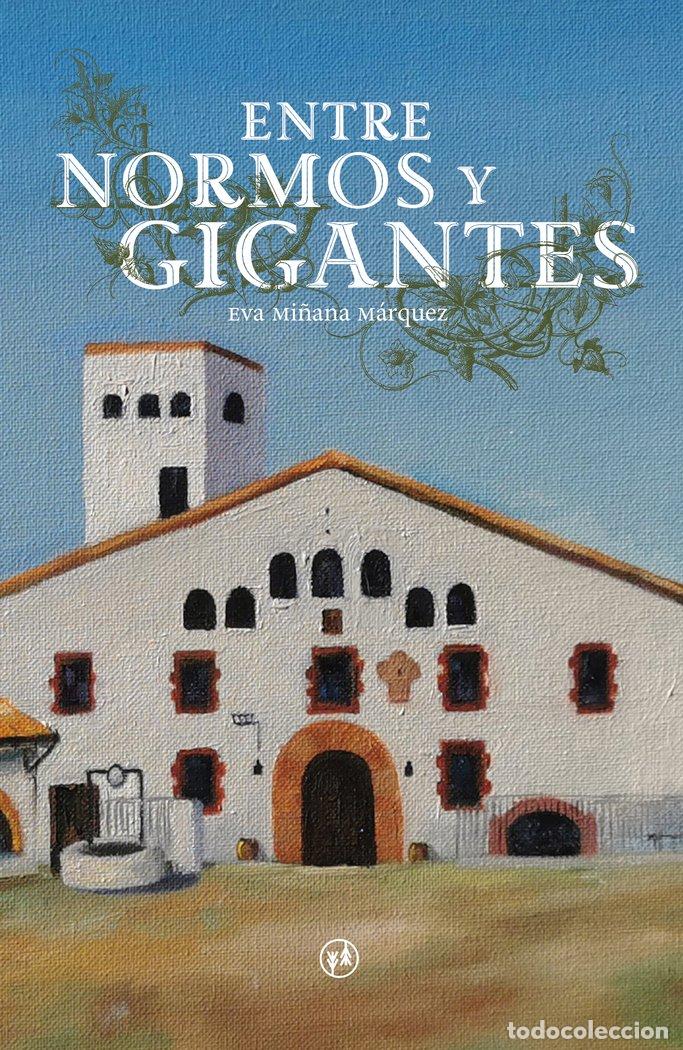 books: ENTRE NORMOS Y GIGANTES - EVA MI&Ntilde;ANA MARQUEZ