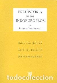 Libros: PREHISTORIA DE LOS INDOEUROPEOS - VON IHERING, RODOLFO