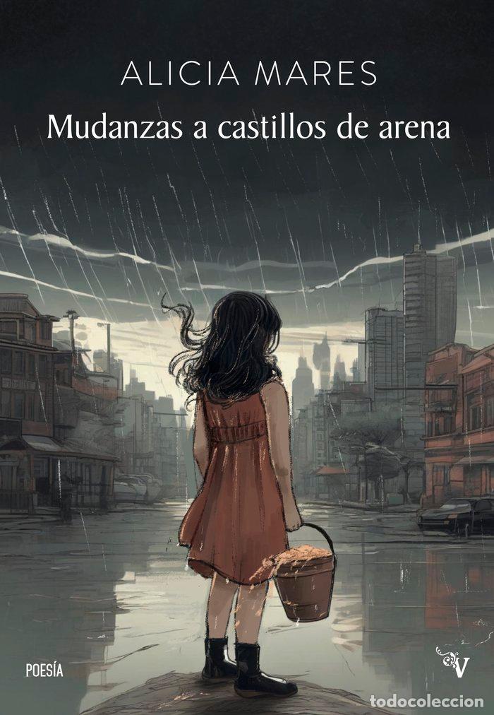 Libros: MUDANZAS A CASTILLOS DE ARENA - MARES, ALICIA