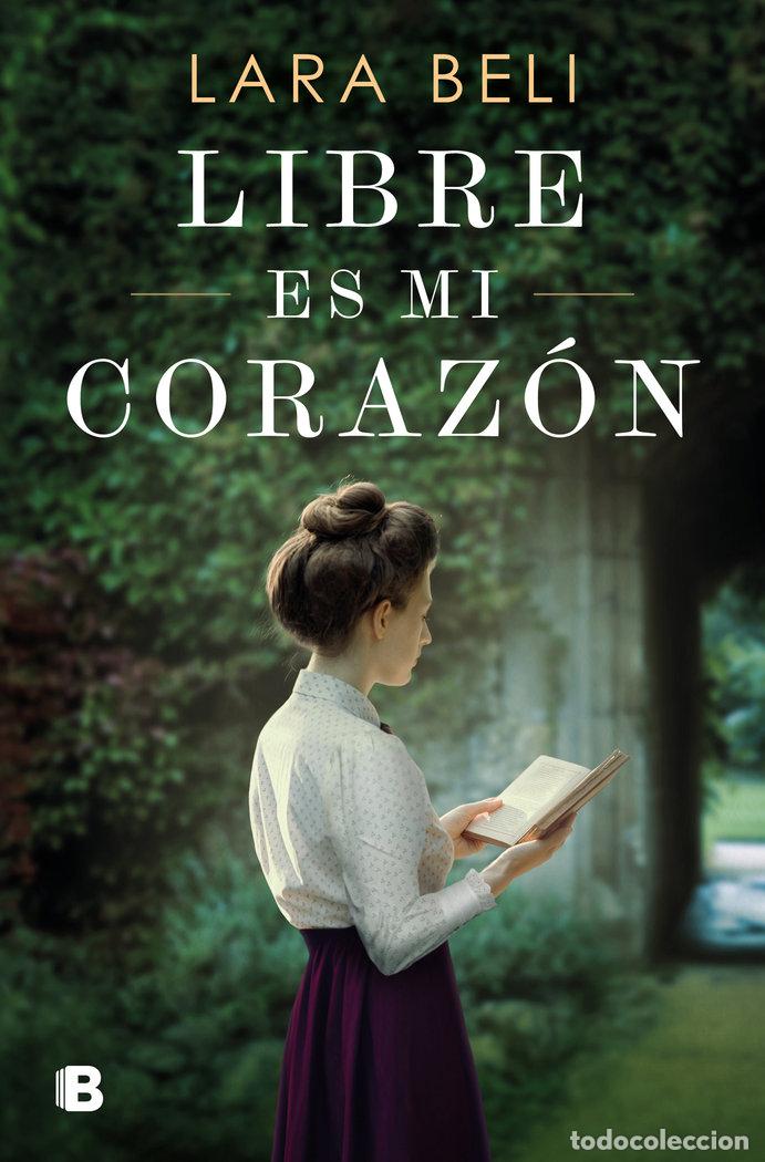 Libros: LIBRE ES MI CORAZON - LARA BELI