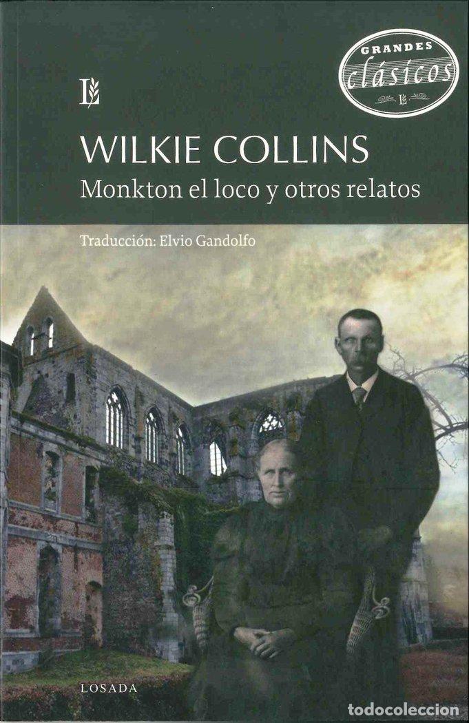 Libros: MONKTON EL LOCO Y OTROS RELATOS - COLLINS, WILKIE