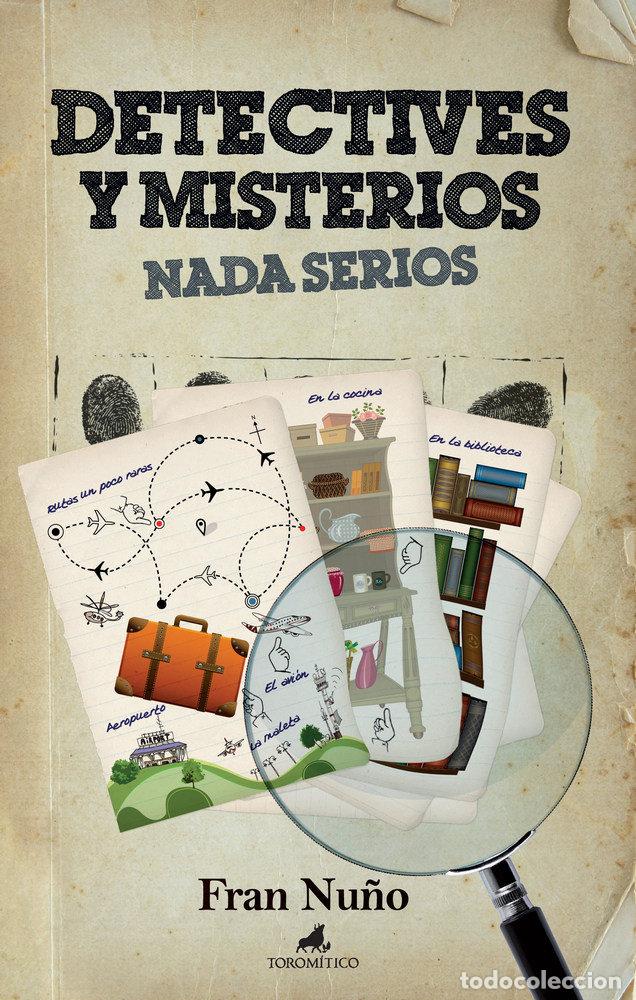 Libri: DETECTIVES Y MISTERIOS NADA SERIOS - NU&Ntilde;O, FRAN