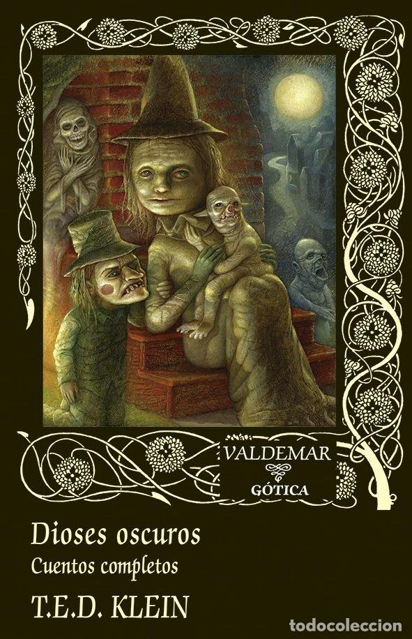 Libros: DIOSES OSCUROS - KLEIN, T.E.D.