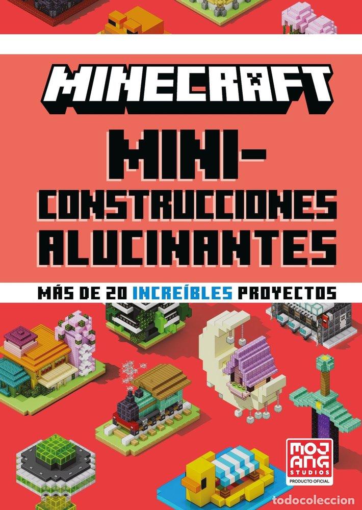 Libros: MINECRAFT OFICIAL MINICONSTRUCCIONES ALUCINANTES - MOJANG AB