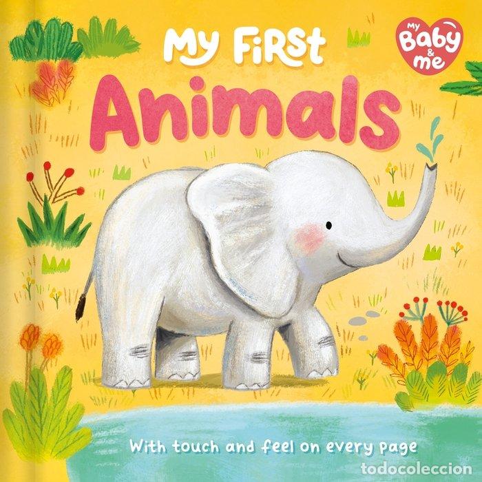 Libros: MY BABY & ME MY FIRST ANIMALS - IGLOOBOOKS