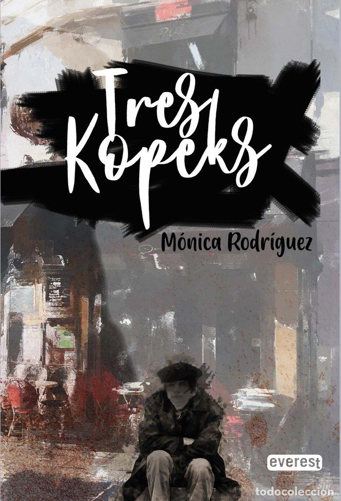 Libros: TRES KOPEKS - RODRIGUEZ SUAREZ, MONICA