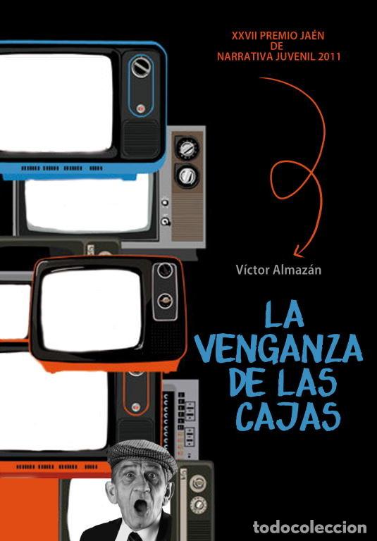 Libri: VENGANZA DE LAS CAJAS,LAS PREMIO JAEN 2011 - ALMAZAN AGUADO, VICTOR MANUEL