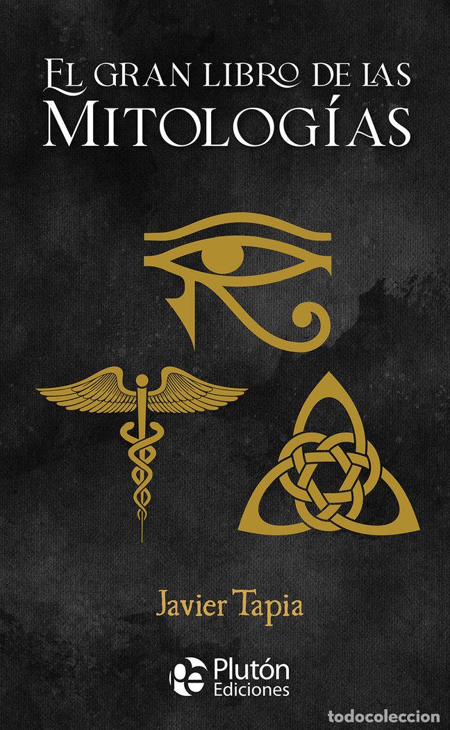 B&uuml;cher: EL GRAN LIBRO DE LAS MITOLOGIAS - TAPIA, JAVIER