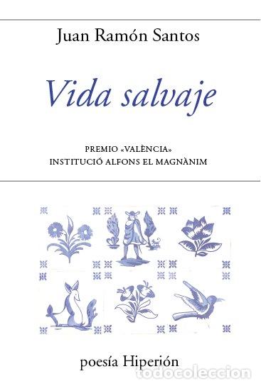 Livres: VIDA SALVAJE - JUAN RAMON SANTOS