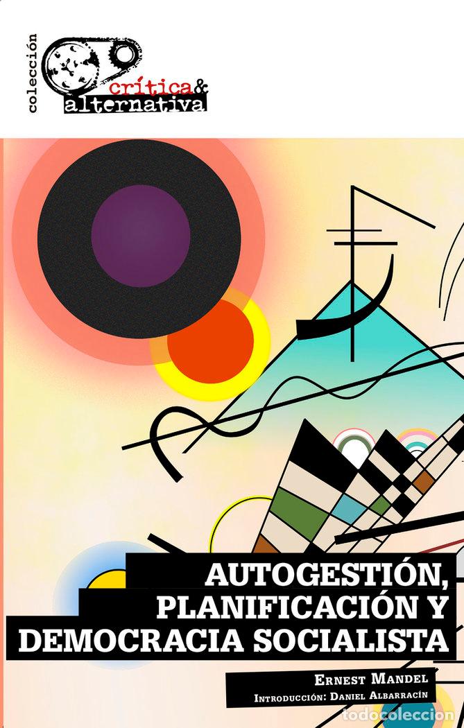 Livres: AUTOGESTION PLANIFICACION Y DEMOCRACIA SOCIALISTA - MANDEL, ERNEST