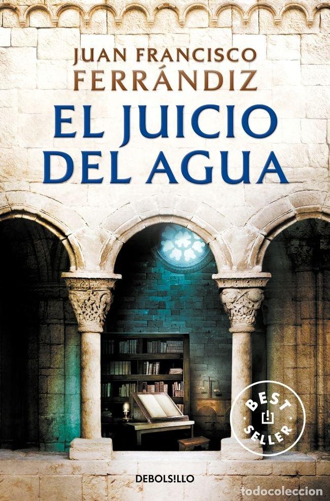 Livres: EL JUICIO DEL AGUA - FERRANDIZ, JUAN FRANCISCO