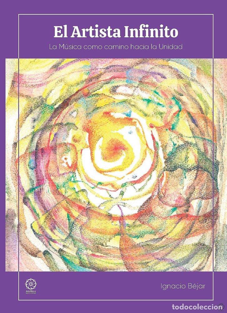 B&uuml;cher: EL ARTISTA INFINITO - BEJAR, IGNACIO