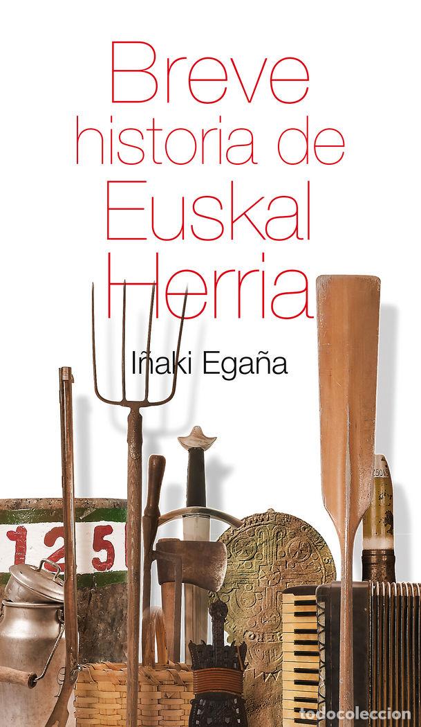 Libri: BREVE HISTORIA DE EUSKAL HERRIA - EGA&Ntilde;A SEVILLA, I&Ntilde;AKI