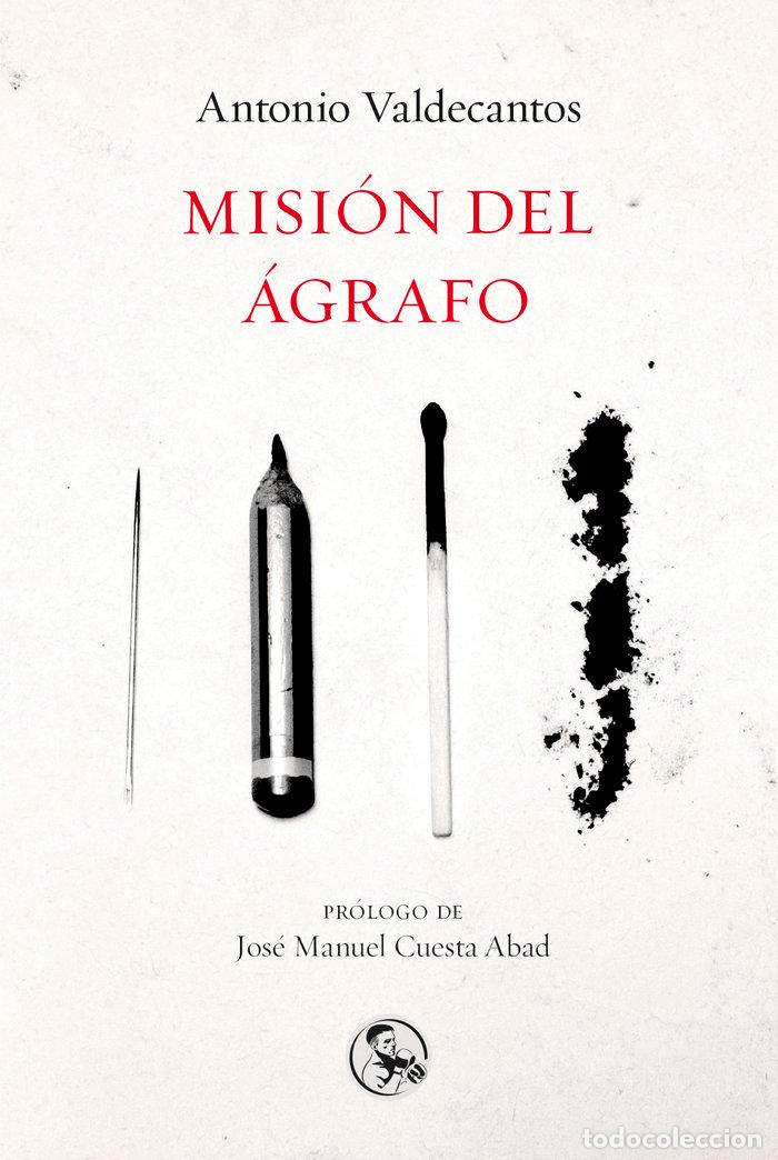 Libri: MISION DEL AGRAFO - VALDECANTOS, ANTONIO