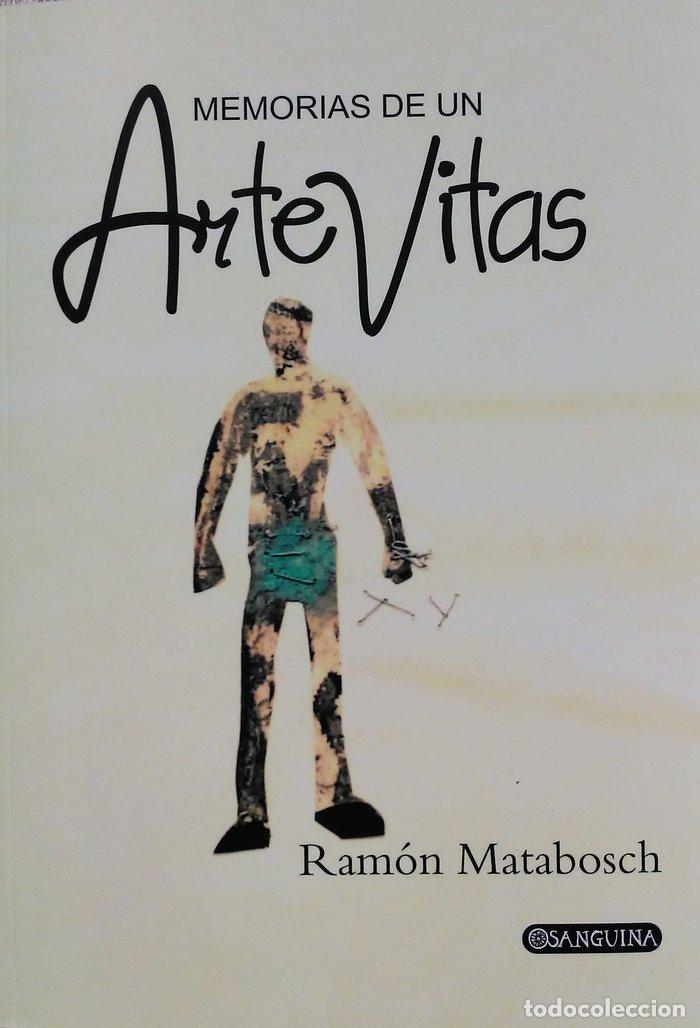 books: MEMORIAS DE UN ARTEVITAS - MATABOSCH, RAM&Oacute;N