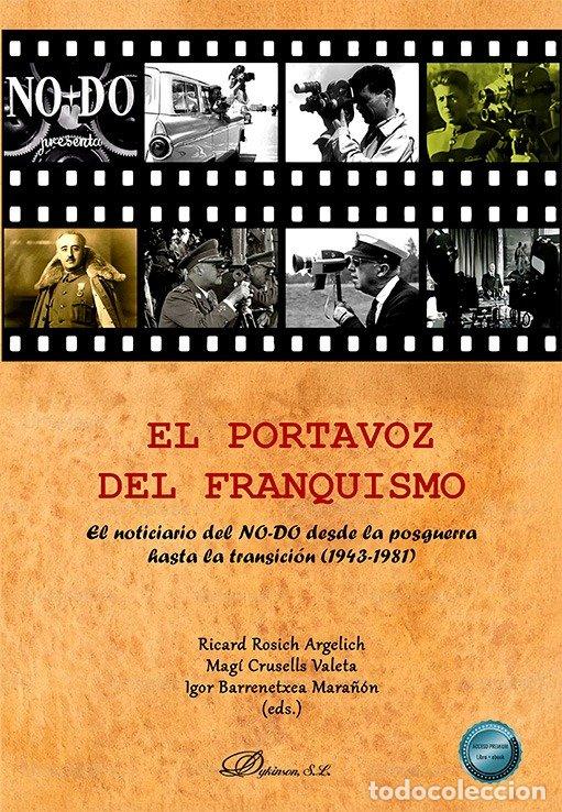 Livres: EL PORTAVOZ DEL FRANQUISMO - ROSICH ARGELICH, RICARD