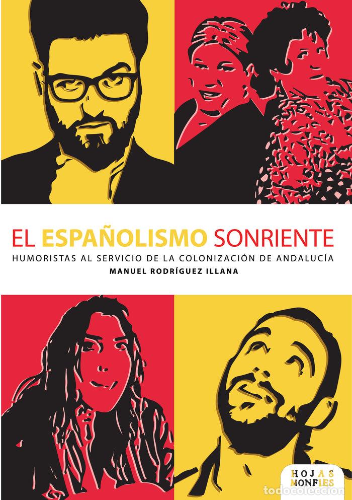 Libri: ESPA&Ntilde;OLISMO SONRIENTE,EL - RODRIGUEZ ILLANA, MANUEL