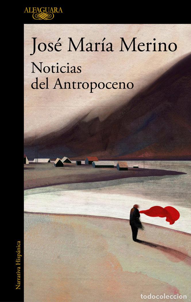 books: NOTICIAS DEL ANTROPOCENO - MERINO, JOSE MARIA