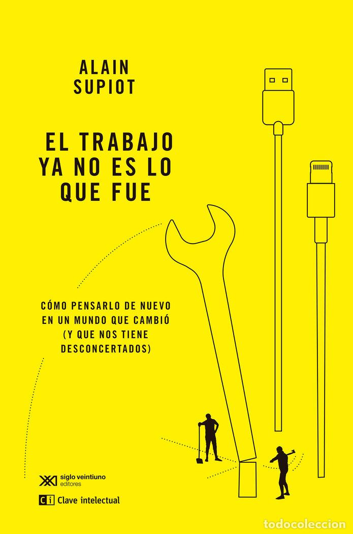 Livres: TRABAJO YA NO ES LO QUE FUE,EL - SUPIOT, ALAIN