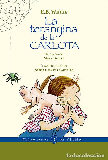 Livres: TERANYINA DE LA CARLOTA,LA - WHITE, E B