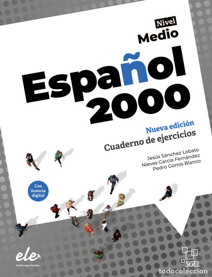 Libri: ESPA&Ntilde;OL 2000 INTERMEDIO NUEVA EDICION CUADERNO EJERCICIOS 2 - GARCIA HERNANDEZ, NIEVES
