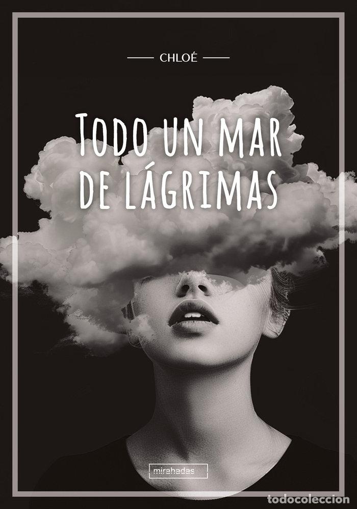 Libri: TODO UN MAR DE LAGRIMAS - CHLOE