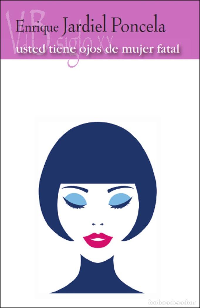 B&uuml;cher: USTED TIENE OJOS DE MUJER FATAL - JARDIEL PONCELA, ENRIQUE