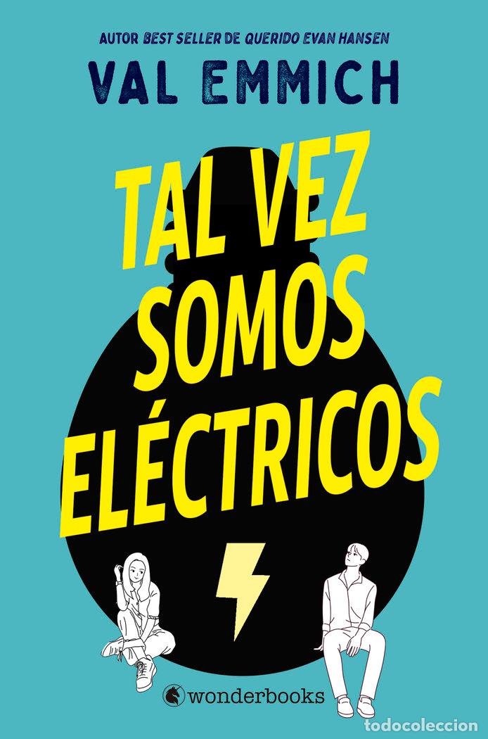 Livros: TAL VEZ SOMOS ELECTRICOS - EMMICH, VAL