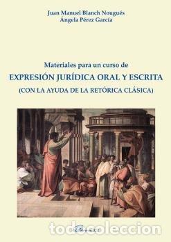 Livros: MATERIALES PARA UN CURSO DE EXPRESION JURIDICA ORAL Y ESCRIT - BLANCH NOUGUES, JUAN MANUEL