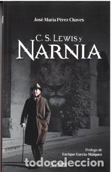 books: C S LEWIS Y NARNIA - PEREZ CHAVES, JOSE MARIA
