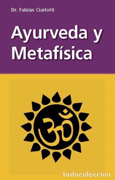 books: AYURVEDA Y METAFISICA - CIARLOTTI, FABIAN
