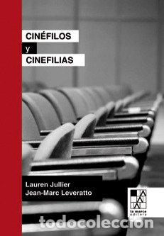 books: CINEFILOS Y CINEFILIAS - LAURENT, JULLIER
