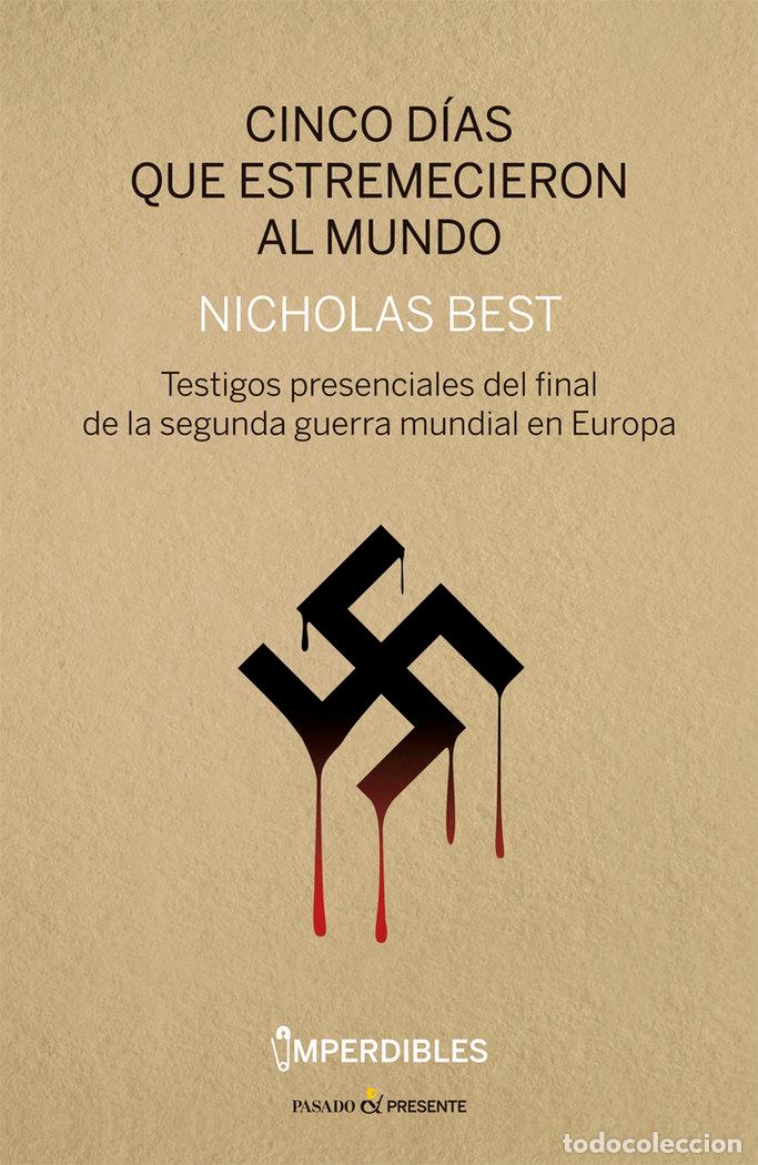 Libros: CINCO DIAS QUE ESTREMECIERON AL MUNDO - BEST, NICHOLAS