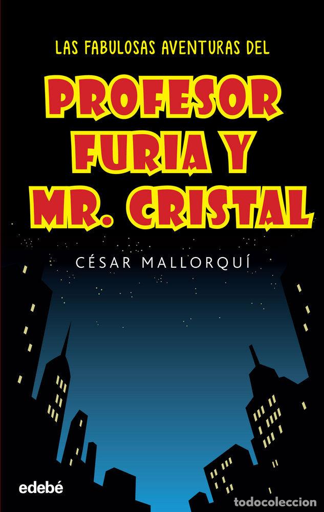 Libros: FABULOSAS AVENTURAS PROFESOR FURIA,LAS - MALLORQUI, CESAR