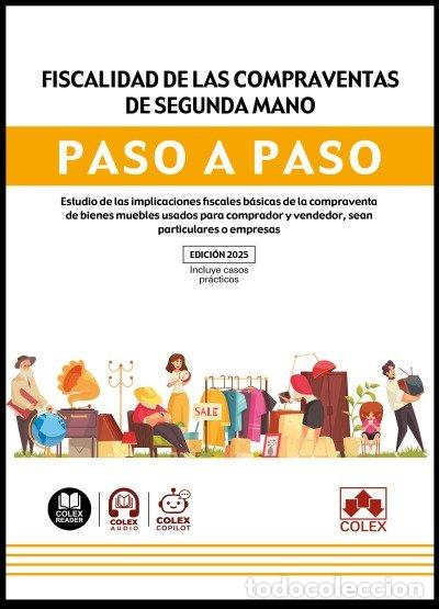 Libros: FISCALIDAD DE LAS COMPRAVENTAS DE SEGUNDA MANO PASO A PASO - AA.VV