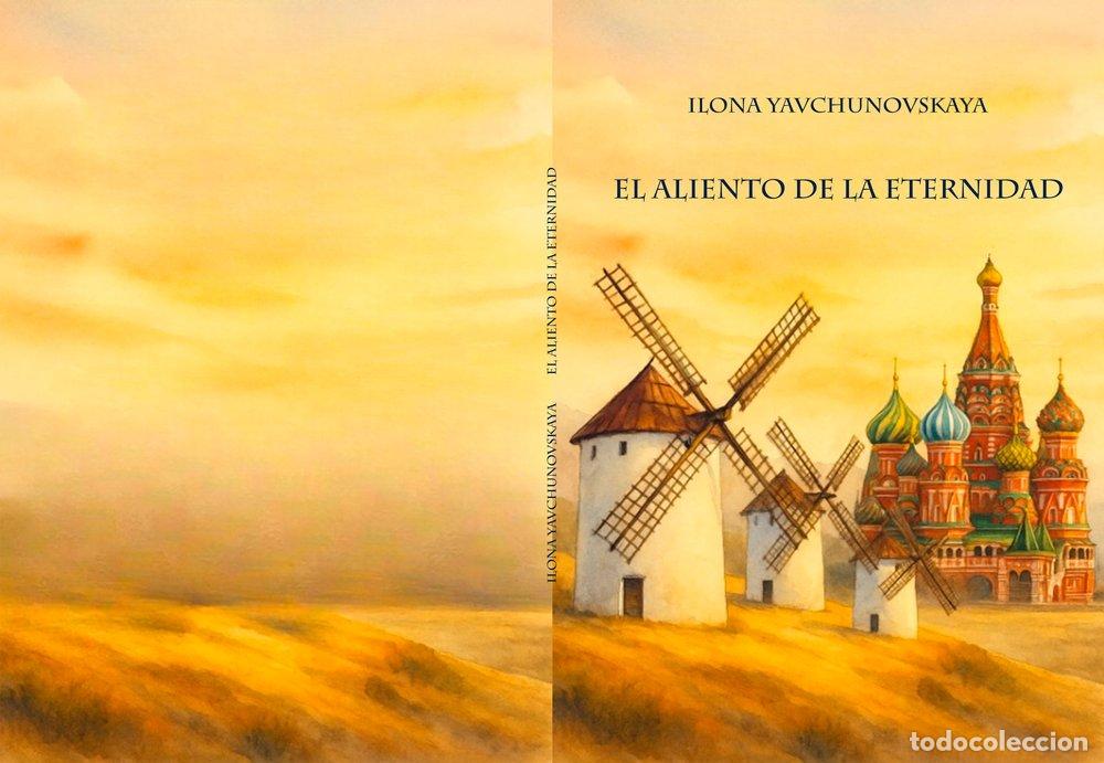 Livres: EL ALIENTO DE LA ETERNIDAD - YAVCHUNOVSKAYA, ILONA