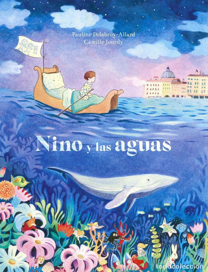 Libros: NINO Y LAS AGUAS - DELABROY ALLARD, PAULINE