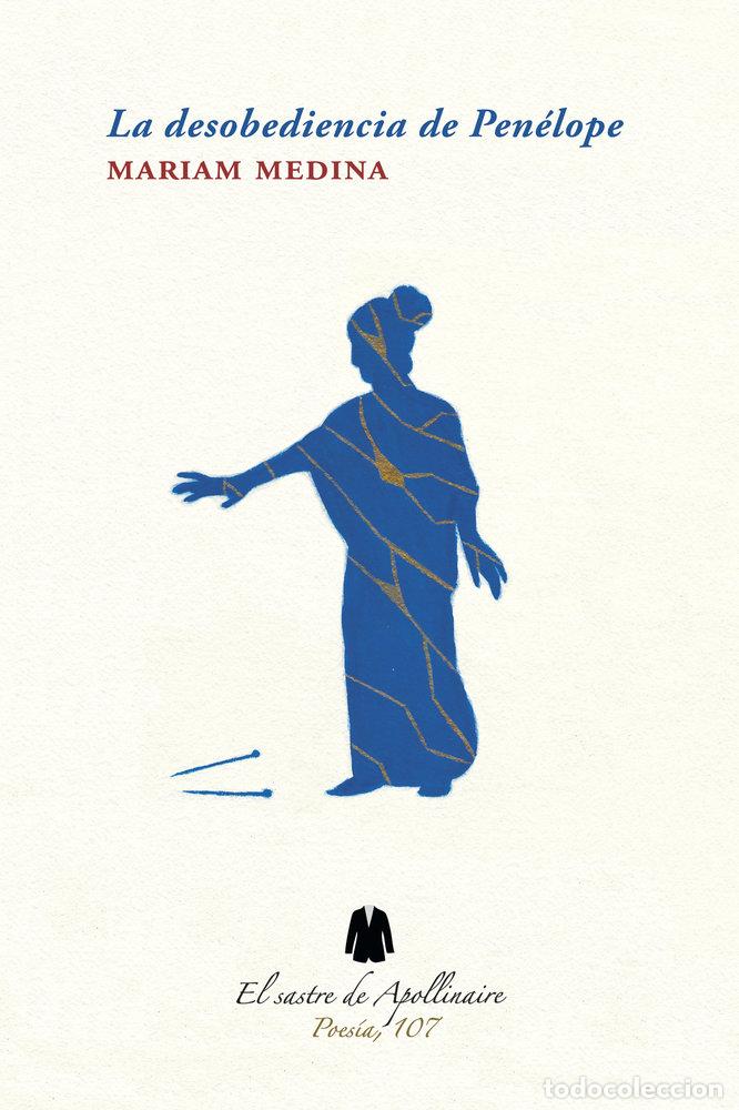 Libros: LA DESOBEDIENCIA DE PENELOPE - MEDINA, MARIAM