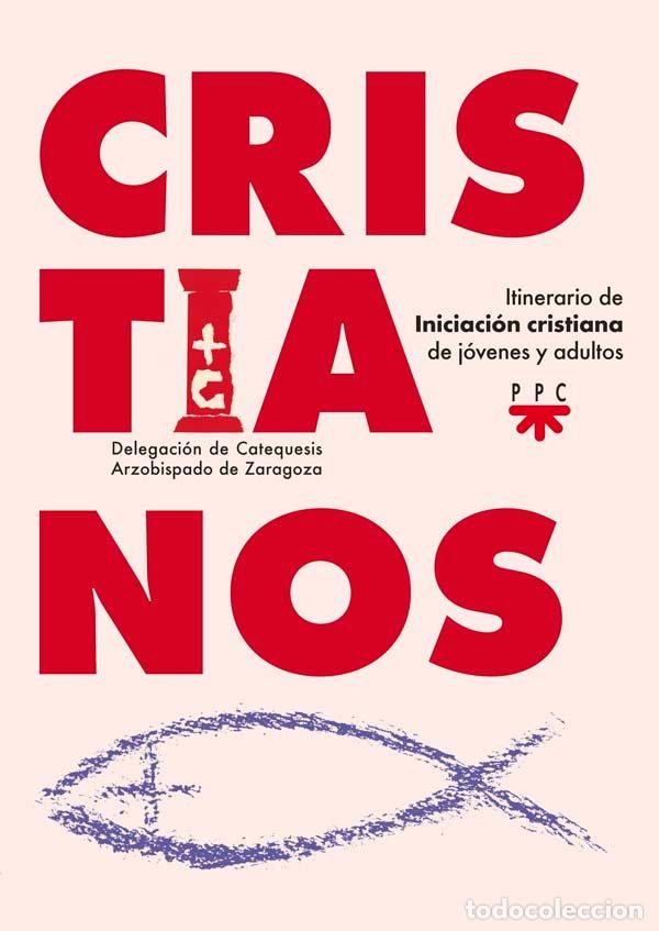 Libros: CRISTIANOS - DELEGACION DIOCESANA DE CATEQUESIS DE ZA