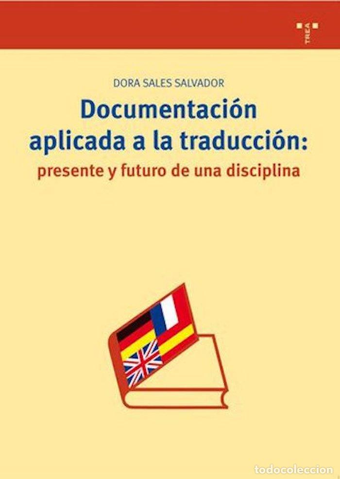 Libros: DOCUMENTACION APLICADA A LA TRADUCCION - SALES SALVADOR, DORA