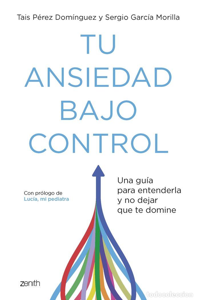Libros: TU ANSIEDAD BAJO CONTROL - TAIS PEREZ DOMINGUEZ