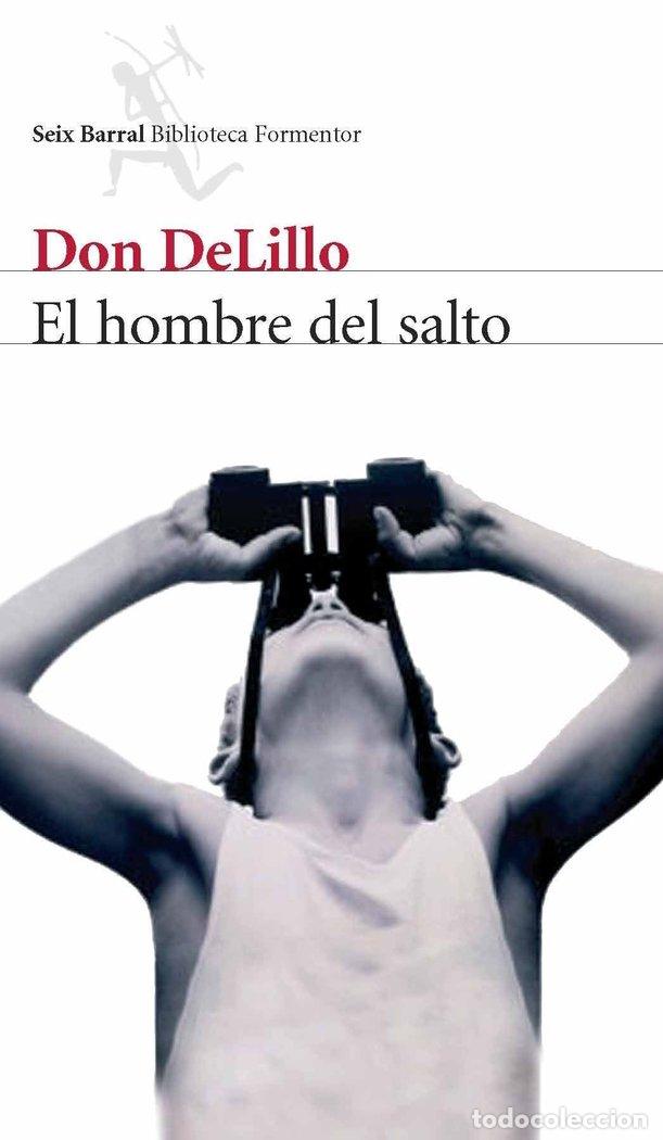 Libri: HOMBRE DEL SALTO,EL - DELILLO, DON