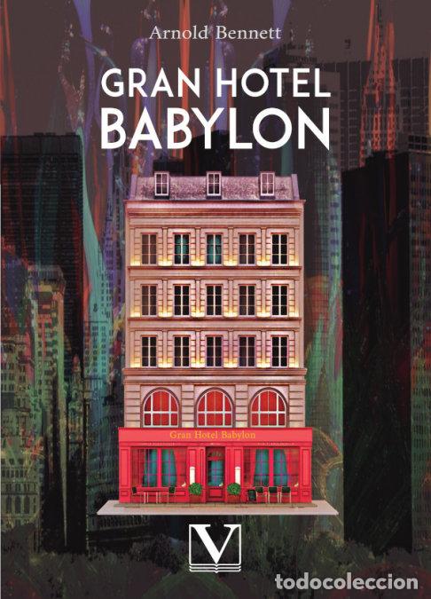 books: GRAN HOTEL BABYLON - BENNETT, ARNOLD
